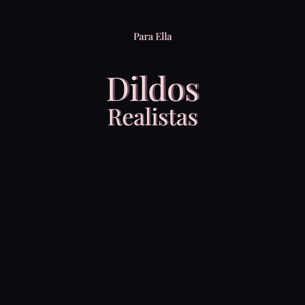Dildos Realistas